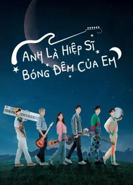 Anh Là Hiệp Sĩ Bóng Đêm Của Em - Let Me Be Your Knight